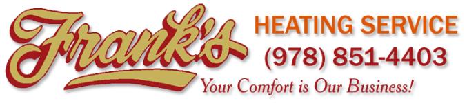 Frank's Heating Service 555 Woburn Street Tewksbury, MA 01876 - Phone: (978) 851-4403